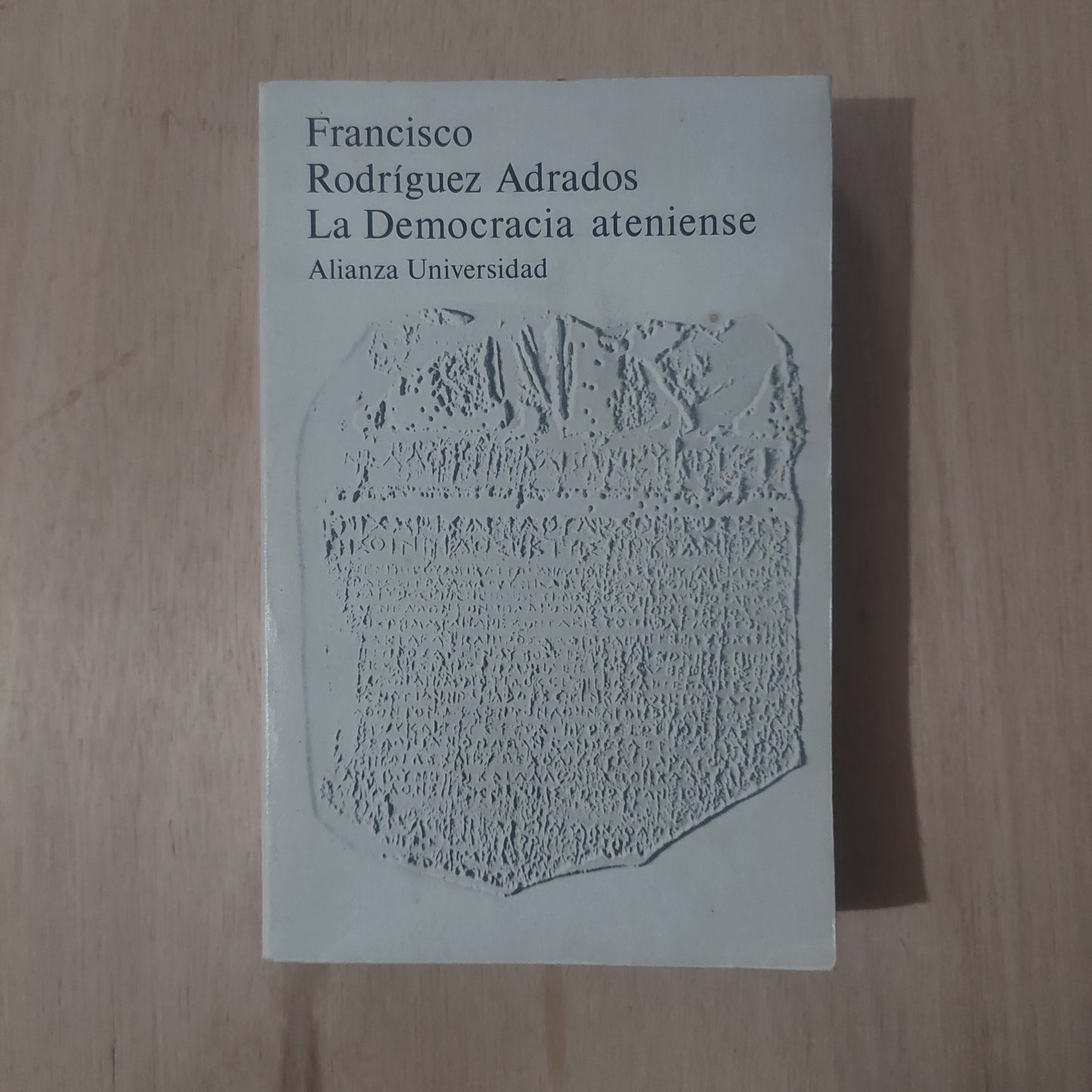 La democracia ateniense - Francisco Rodríguez Adrados