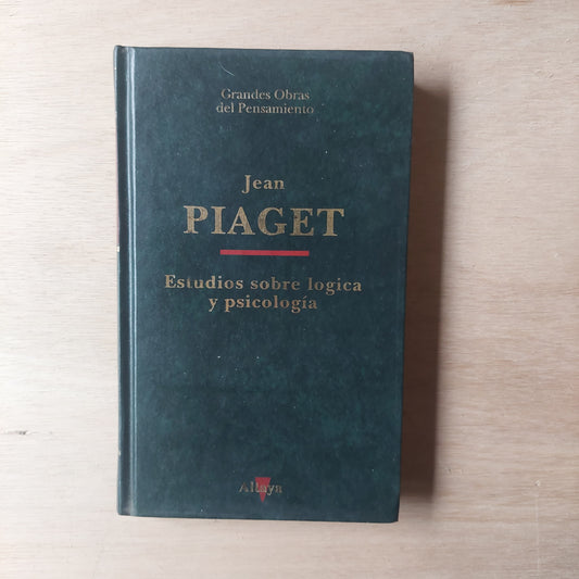 Estudios sobre lógica y psicología - Jean Piaget