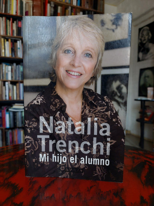 Mi hijo el alumno - Natalia Trenchi