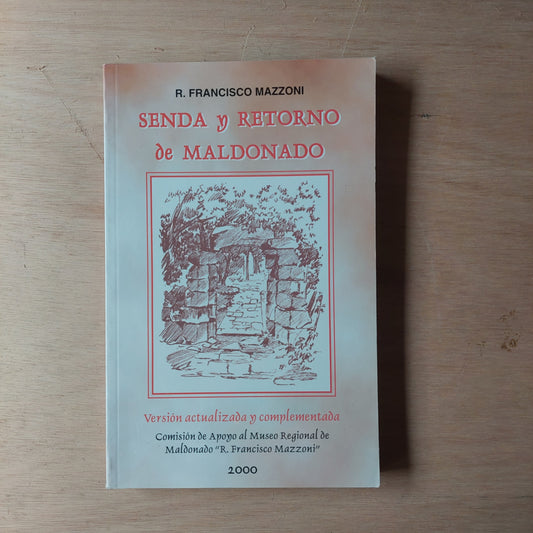 Senda y retorno de Maldonado - R. Francisco Mazzoni