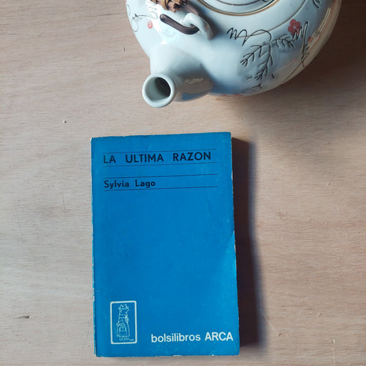 La última razón - Sylvia Lago
