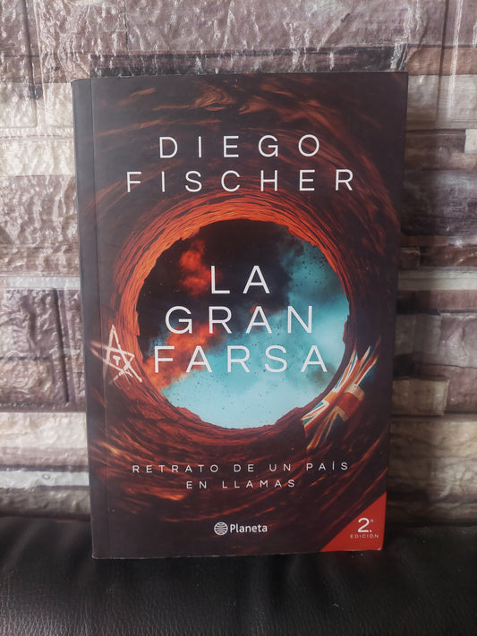 La gran farsa - Diego Fischer