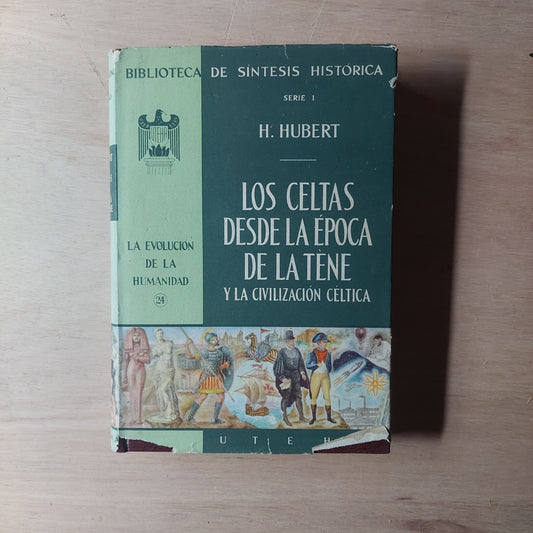 Los celtas desde la época de la téne y la civilización céltica - H. Hubert