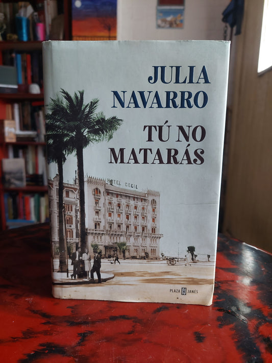 Tú no matarás - Julia Navarro