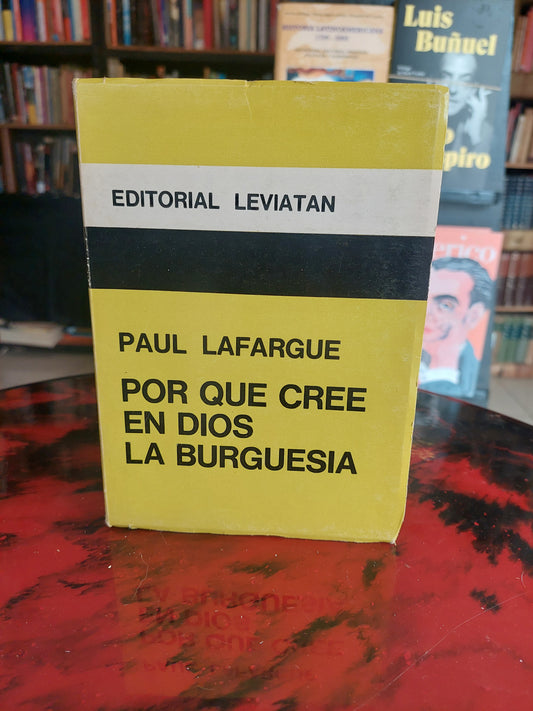 Por que cree Dios en la burguesía - Paul Lafargue
