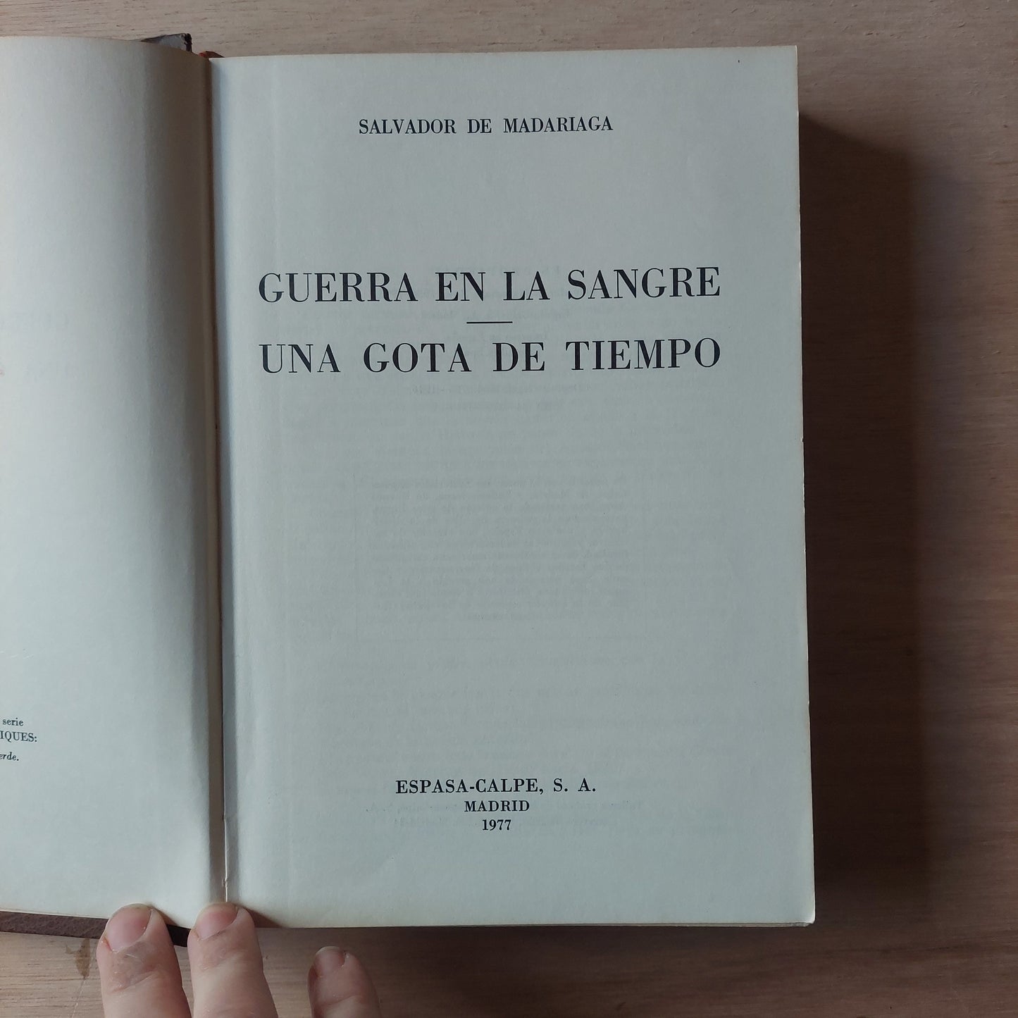 Guerra en la sangre/una gota de tiempo - Salvador de Madariaga