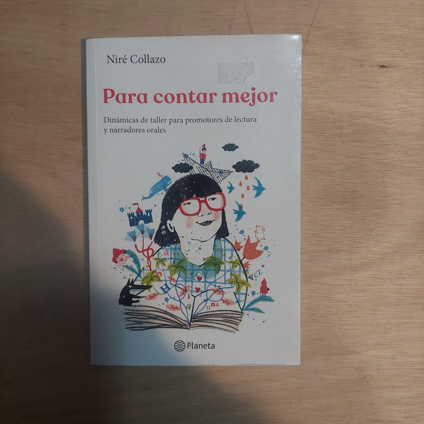Para contar mejor. Dinámicas de taller para promotores de lectura y narradores orales - Niré Collazo