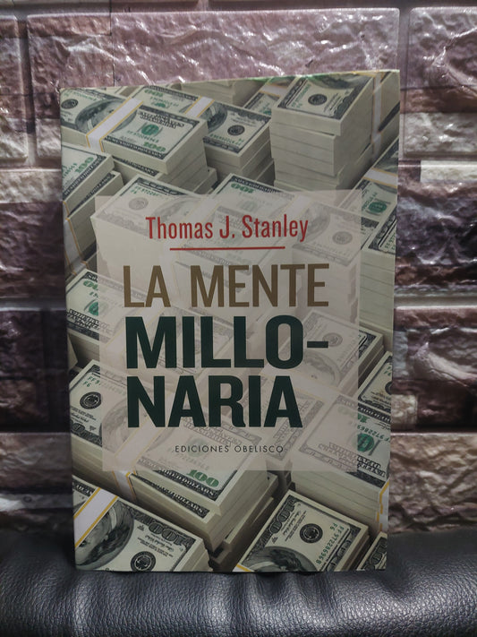 La mente millonaria - Thomas J. Stanley