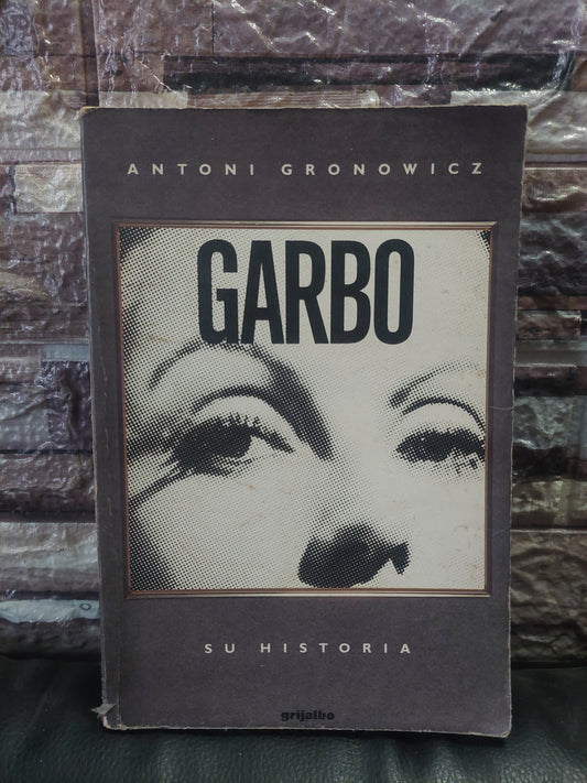 Garbo. Su historia - Antoni Gronowicz