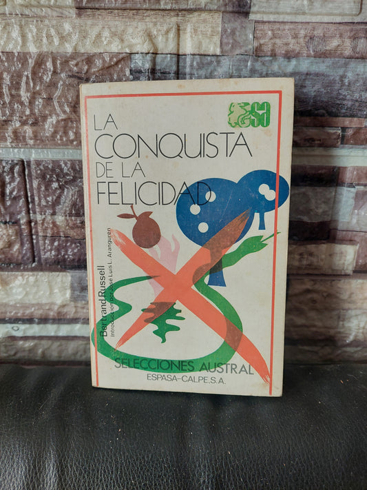 La conquista de la felicidad - Bertrand Russell