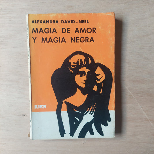 Magia de amor y magia negra - Alexandra David-Neel