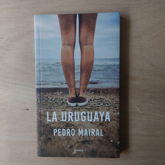La uruguaya - Pedro Mairal
