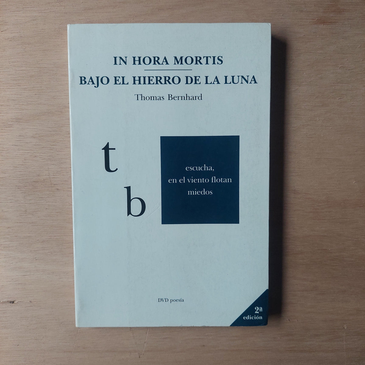In hora mortis/Bajo el hierro de la luna - Thomas Bernhard (subrayado y anotado con lápiz)