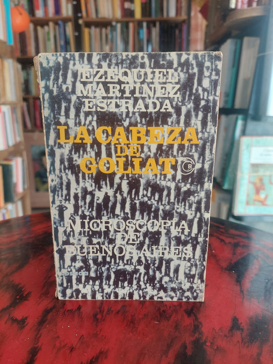 La cabeza de Goliat - Ezequiel Martínez Estrada