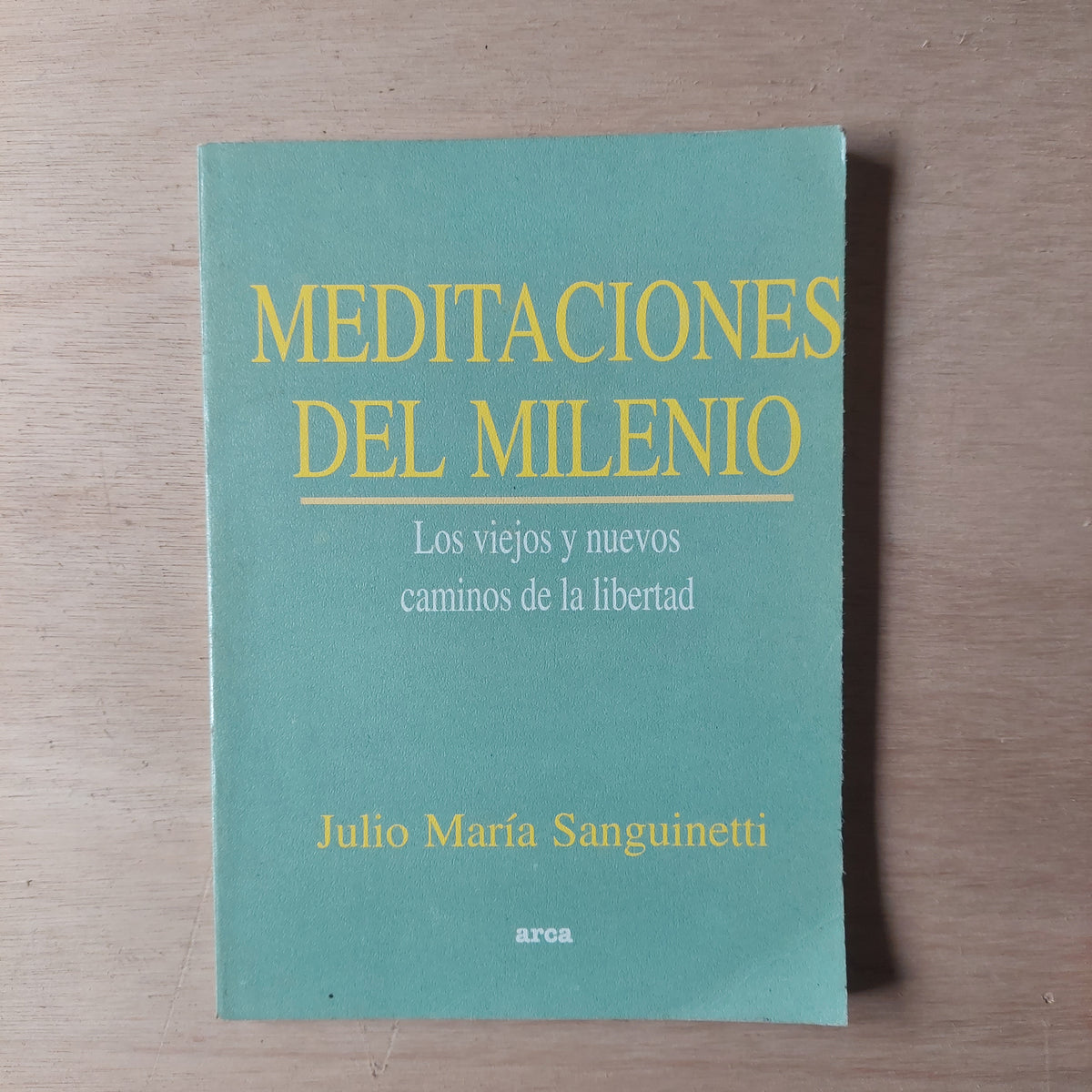 Meditaciones de milenio - Sanguinetti