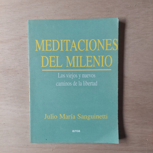 Meditaciones de milenio - Sanguinetti