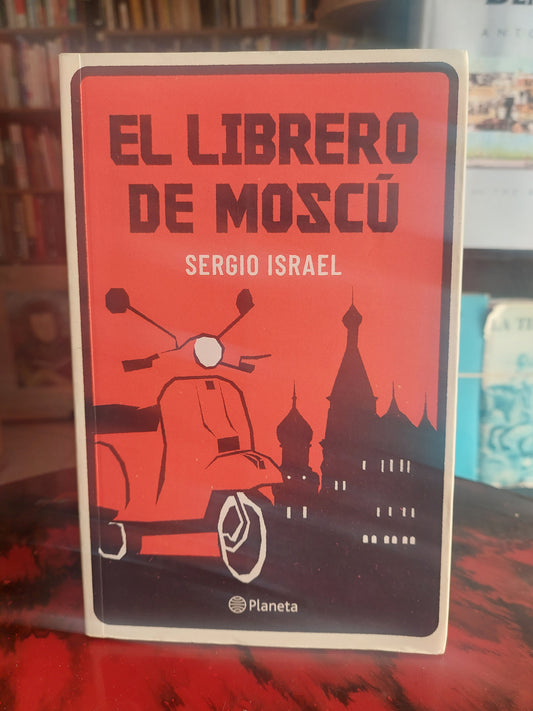 El librero de Moscú - Sergio Israel (como nuevo)