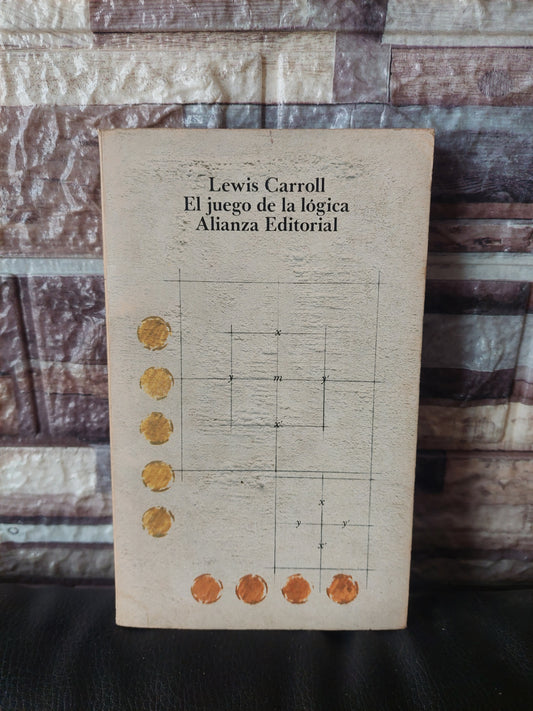 El juego de la lógica - Lewis Carroll