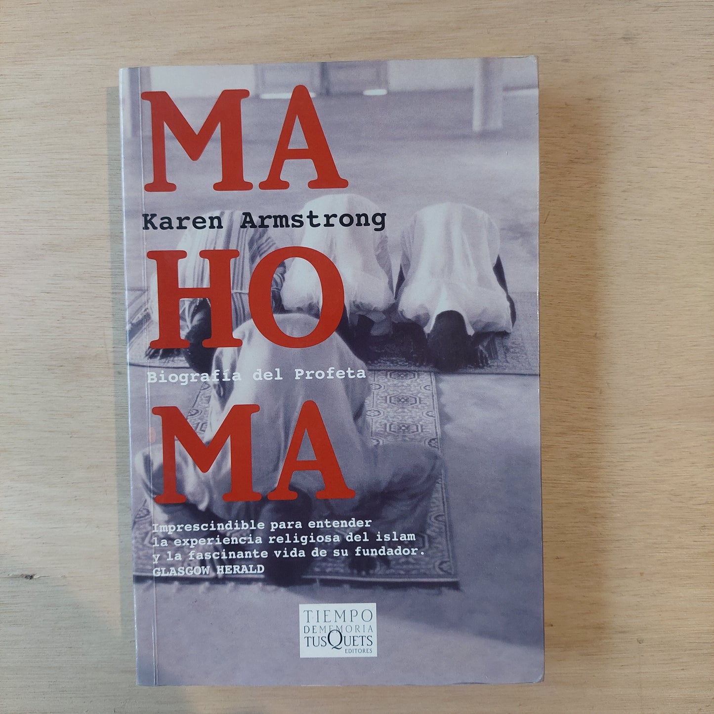 Mahoma. Biografía del profeta - Karen Armstrong