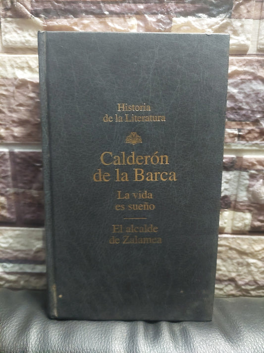 La vida es sueño/El alcalde de Zalamea - Calderón de la Barca