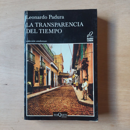 La transparencia del tiempo - Leonardo Padura