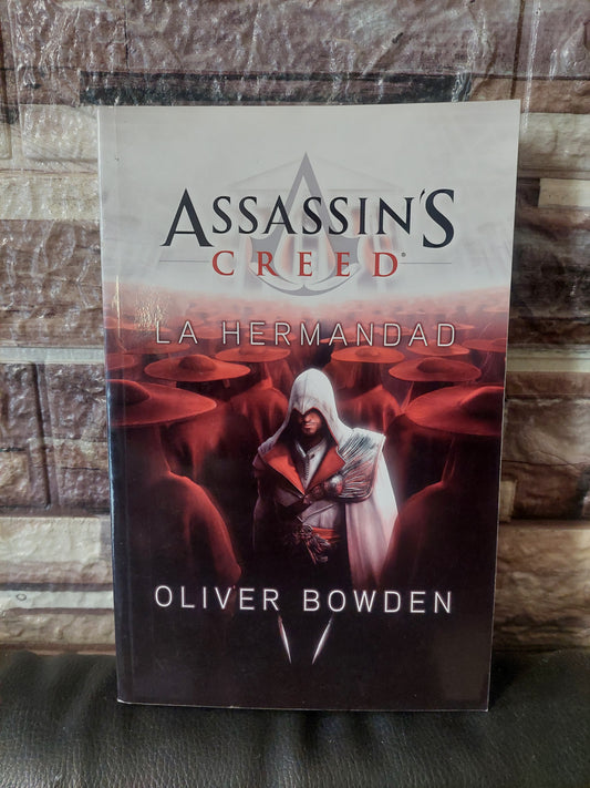 Assasin's creed. La hermandad - Oliver Bowden