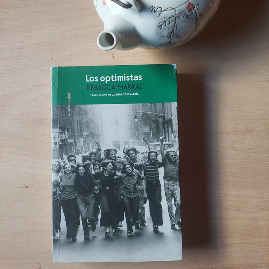 Los optimistas - Rebecca Makkai