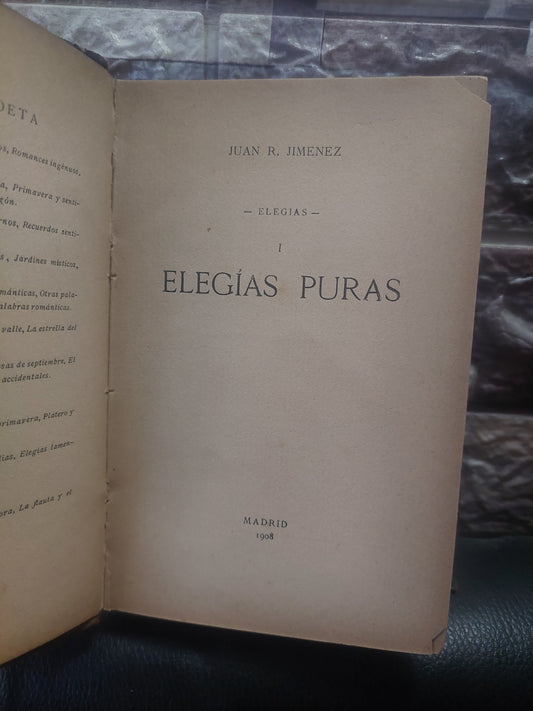 Elegías puras - Juan Ramón Jimenez. Primera edición, 1908