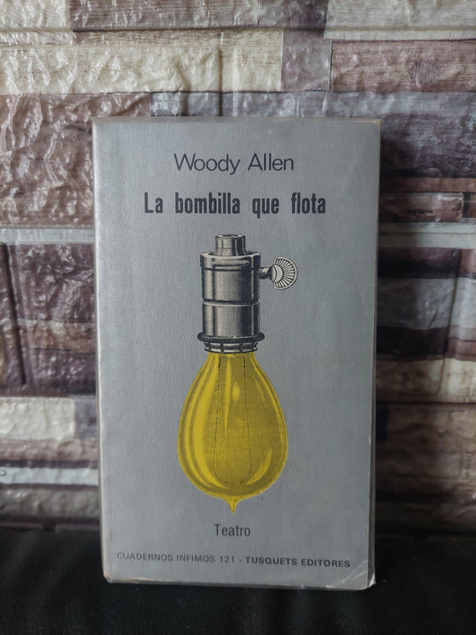 La bombilla que flota - Woody Allen