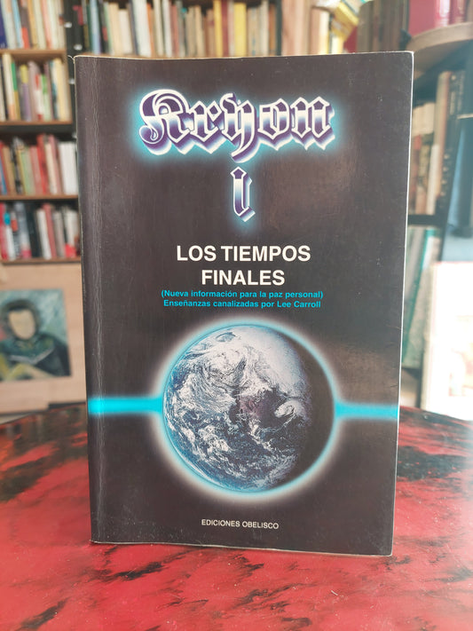 Kryon I. Los tiempos finales