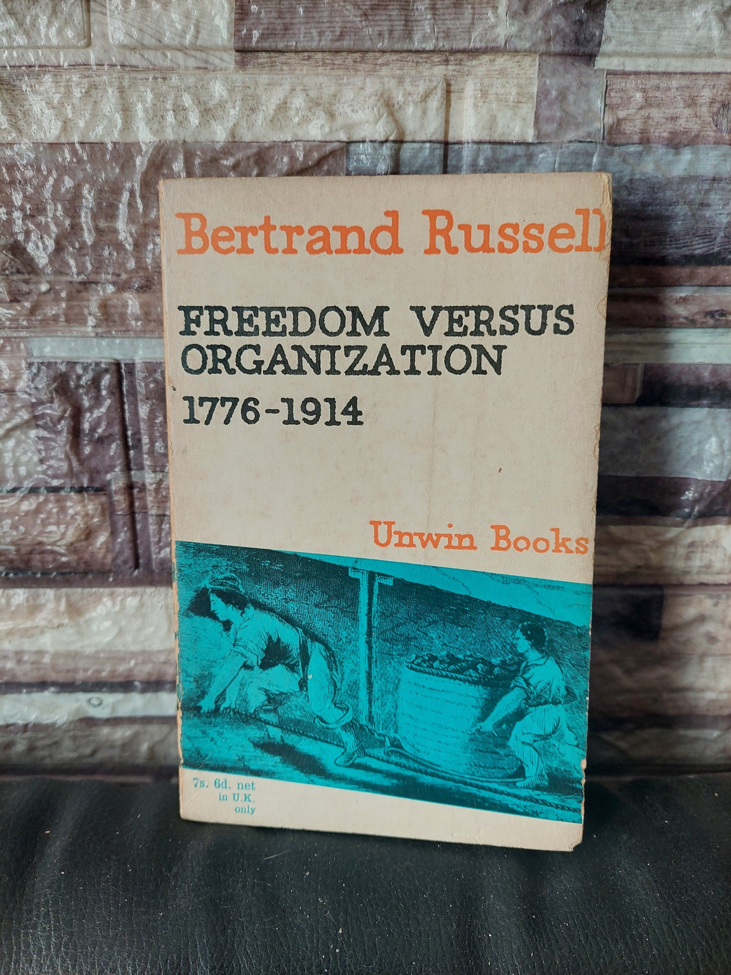 Freedom versus organization. 1776-1914 - Bertrand Russell