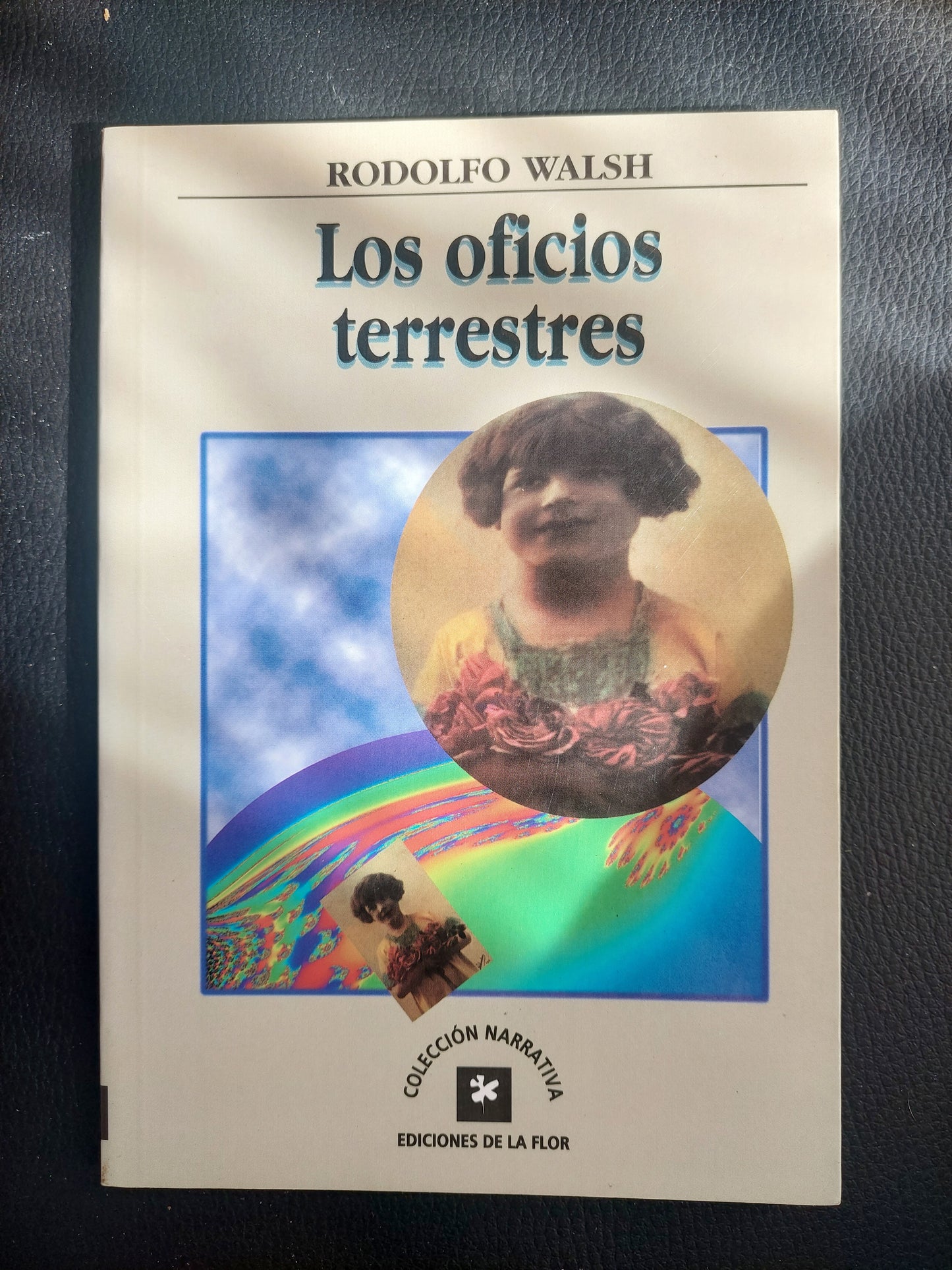 Los oficios terrestres - Rodolfo Walsh