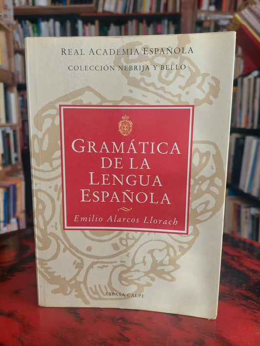 Gramática de la lengua española - Emilio Alarcos Llorach