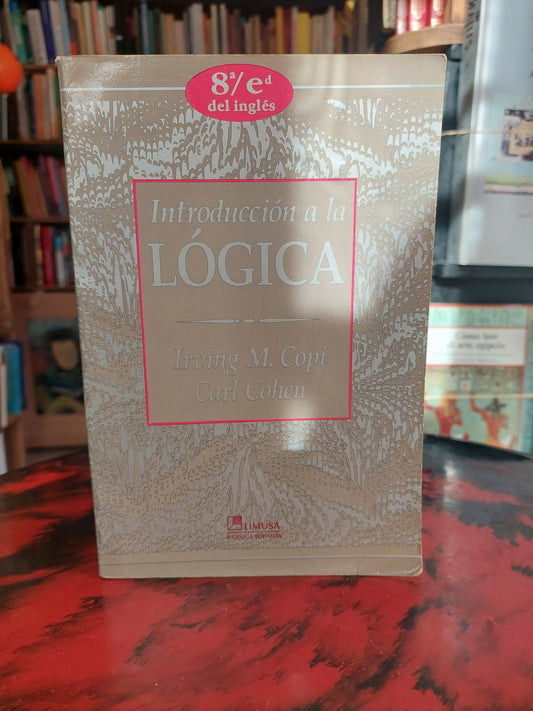 Introducción a la lógica - Copi y Cohen