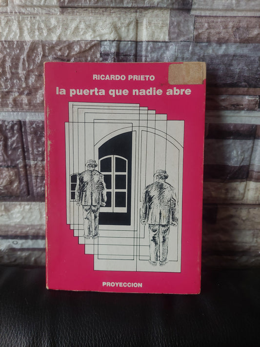 La puerta que nadie abre - Ricardo Prieto (firmado y dedicado por el autor)