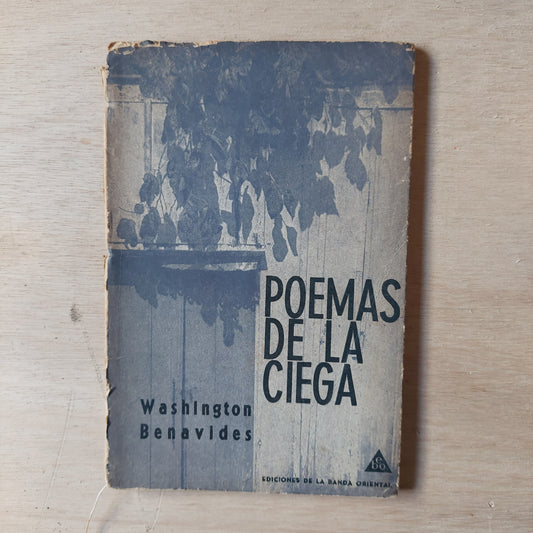 Poemas de la ciega - Washington Benavides (Firmado y dedicado por el autor)