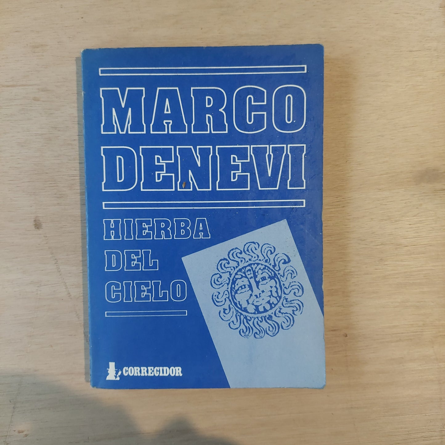 Hierba del cielo - Marco Denevi