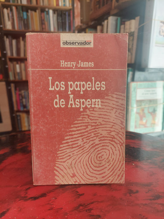 Los papeles de Aspern - Henry James