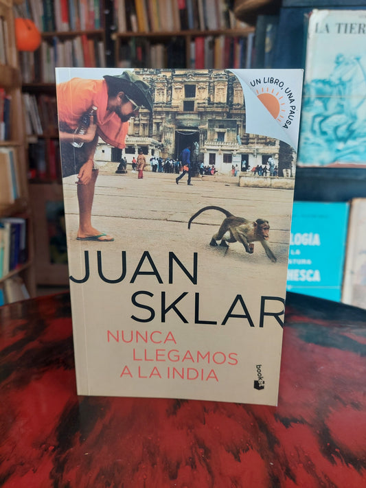 Nunca llegamos a la India - Juan Sklar (nuevo)