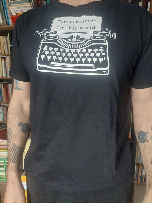 Remera Too sensitive for this World