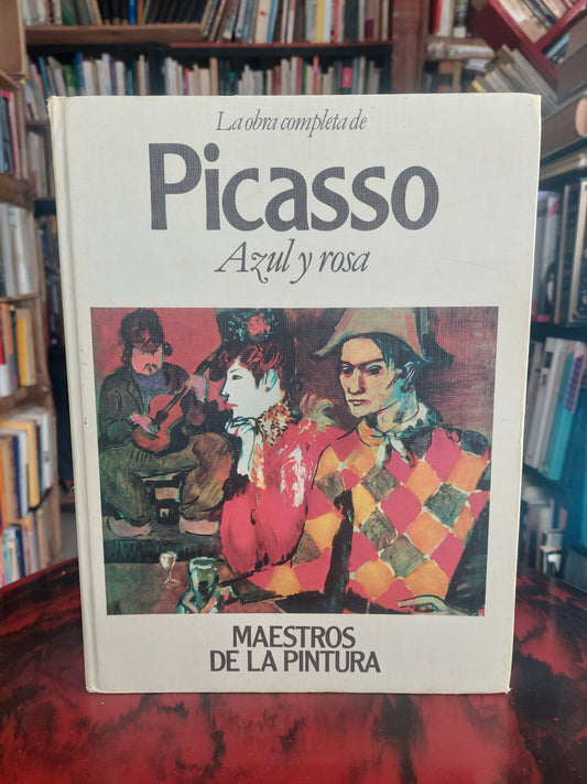 La obra completa de Picasso. Azul y rosa