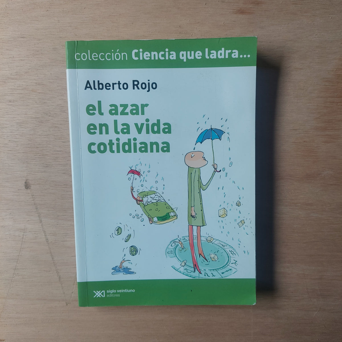 El azar en la vida cotidiana - Alberto Rojo (detalles de humedad)