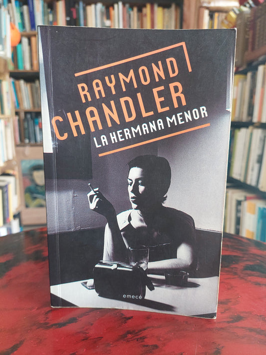 La hermana menor - Raymond Chandler
