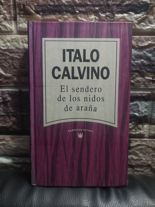 El sendero de los nidos de araña - Italo Calvino
