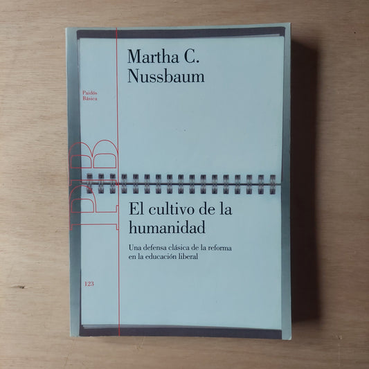 El cultivo de la humanidad - Martha C. Nussbaum