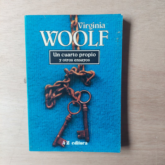 Un cuarto propio y otros ensayos - Virginia Woolf