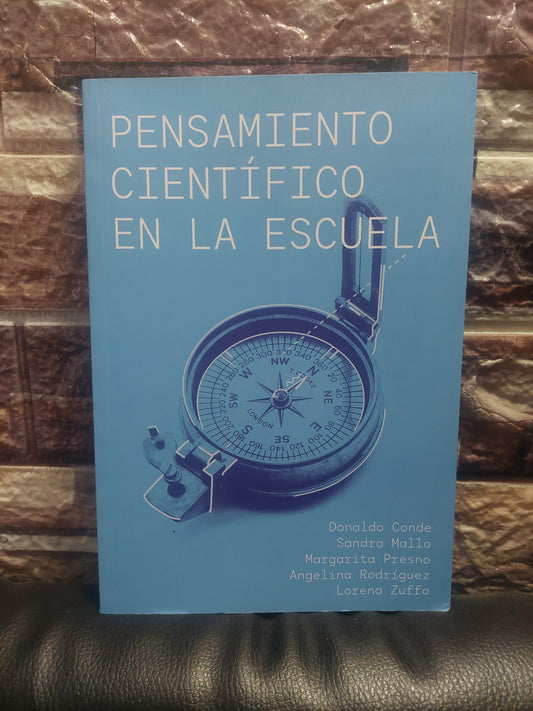 Pensamiento científico en la escuela - Conde, Mallo, Presno, Rodriguez y Zuffo (como nuevo)