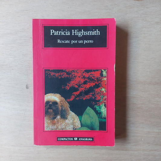 Rescate por un perro - Patricia Highsmith