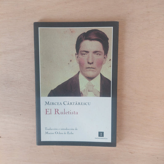 El ruletista - Mircea Cartarescu