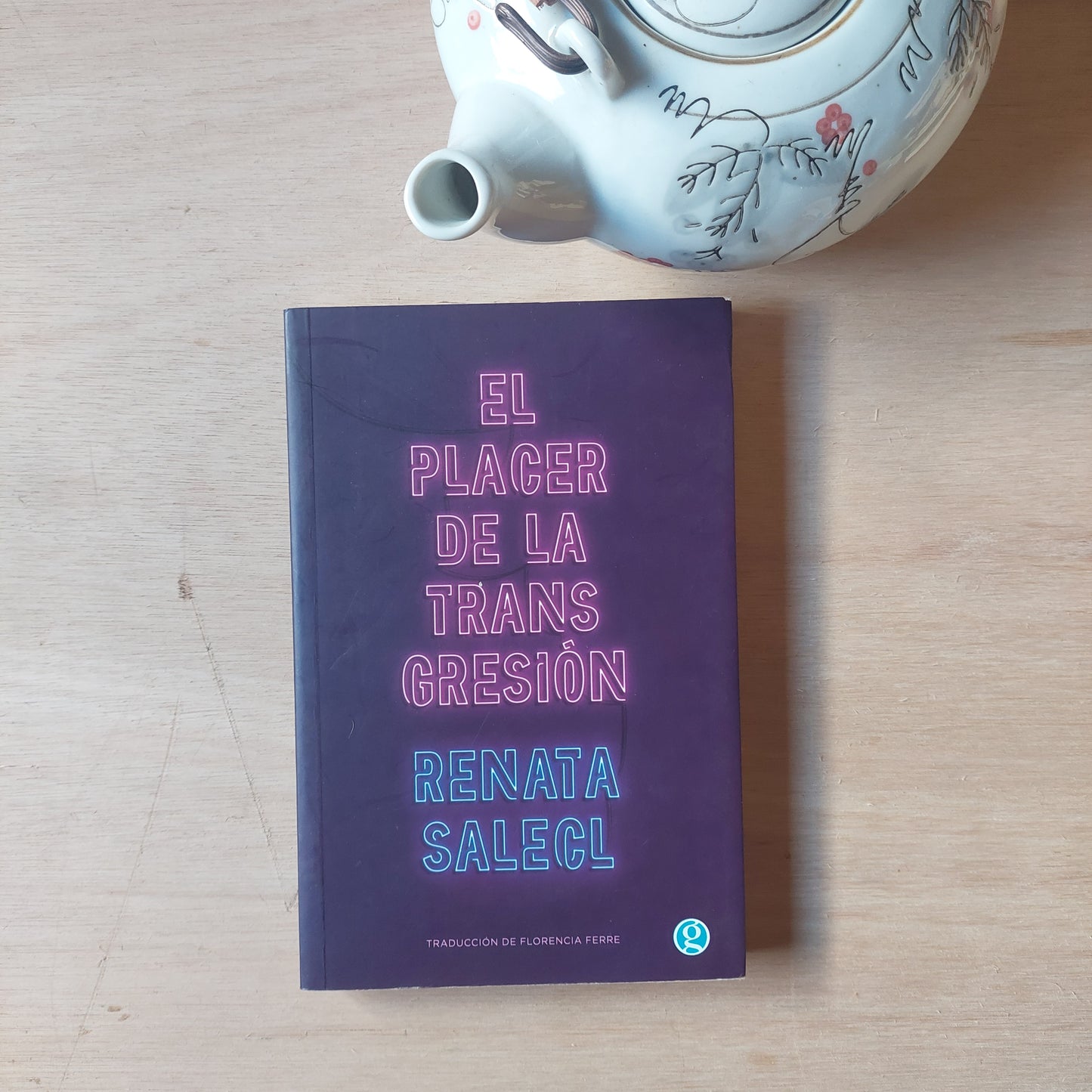 El placer de la transgresión - Renata Salecl